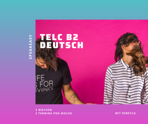 Vorbereitungskurs
telc B2