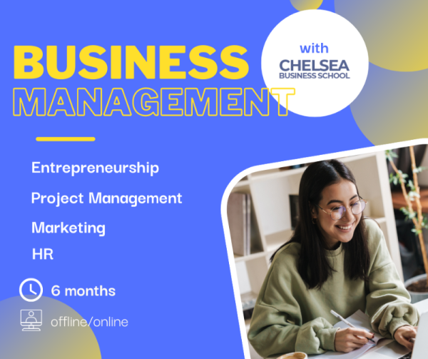 Բիզնես կառավարում «CHELSEA BUSINESS SCHOOL»-ի հետ միասին